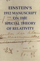 Einstein's 1912 Manuscript on the Special Theory of Relativity