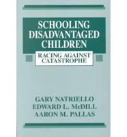 Schooling Disadvantaged Children
