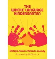 The Whole Language Kindergarten