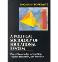 A Political Sociology of Educational Reform