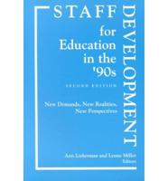 Staff Development for Education in the '90'S