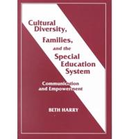 Cultural Diversity, Families and the Special Education System