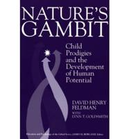 Nature's Gambit