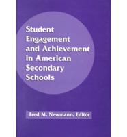 Student Engagement and Achievement in American Secondary Schools