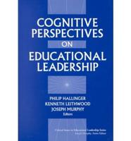 Cognitive Perspectives on Educational Leadership