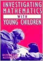 Investigating Mathematics With Young Children
