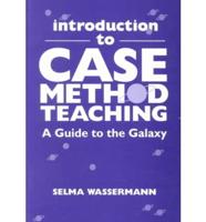 Introduction to Case Method Teaching