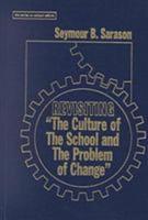 Revisiting "The Culture of the School and the Problem of Change"