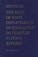 The Role of State Departments of Education in Complex School Reform