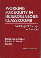 Working for Equity in Heterogeneous Classrooms