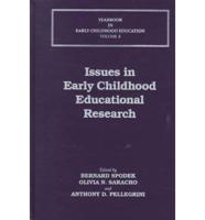 Issues in Early Childhood Educational Research