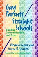 Gay Parents/Straight Schools