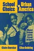 School Choice in Urban America