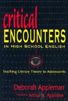 Critical Encounters in High School English