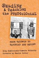 Reading and Teaching the Postcolonial