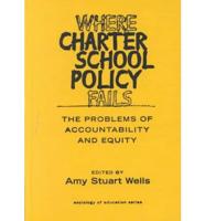 Where Charter School Policy Fails