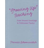 "Growing Up" Teaching