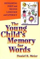 The Young Child's Memory for Words