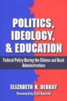 Politics, Ideology, & Education