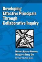 Developing Effective Principals Through Collaborative Inquiry