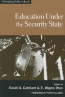 Education Under the Security State