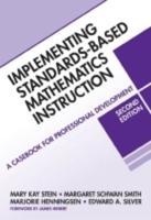 Implementing Standards-Based Mathematics Instruction