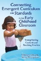 Connecting Emergent Curriculum and Standards in the Early Childhood Classroom