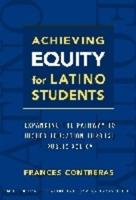Achieving Equity for Latino Students