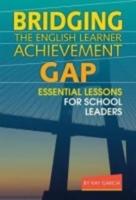 Bridging the English Learner Achievement Gap