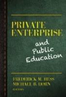 Private Enterprise and Public Education