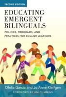 Educating Emergent Bilinguals