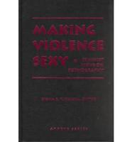 Making Violence Sexy