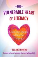 The Vulnerable Heart of Literacy