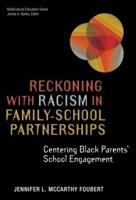 Reckoning With Racism in Family-School Partnerships