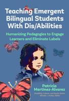 Teaching Emergent Bilingual Students With Dis/abilities