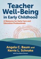 Teacher Well-Being in Early Childhood