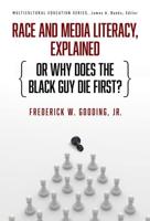 Race and Media Literacy, Explained, (Or, Why Does the Black Guy Die First?)