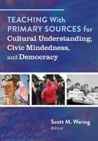Teaching With Primary Sources for Civic Mindedness and Participatory Citizenry