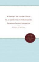 A History of the Oratorio. Vol. 2 Oratorio in the Baroque Era : Protestant Germany and England