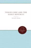 Tench Coxe and the Early Republic