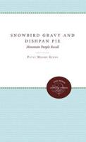 Snowbird Gravy and Dishpan Pie