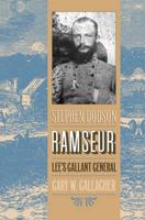 Stephen Dodson Ramseur, Lee's Gallant General