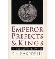 Emperor, Prefects & Kings