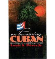 On Becoming Cuban