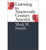 Listening to Nineteenth-Century America