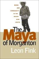 The Maya of Morganton