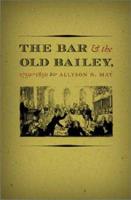 The Bar and the Old Bailey, 1750-1850