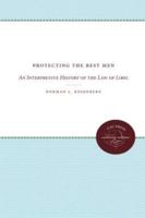 Protecting the Best Men: An Interpretive History of the Law of Libel