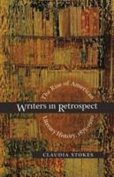 Writers in Retrospect: The Rise of American Literary History, 1875-1910