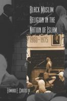 Black Muslim Religion in the Nation of Islam, 1960-1975